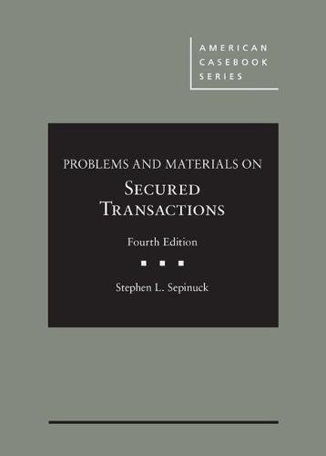 Problems and Materials on Secured Transactions - CasebookPlus