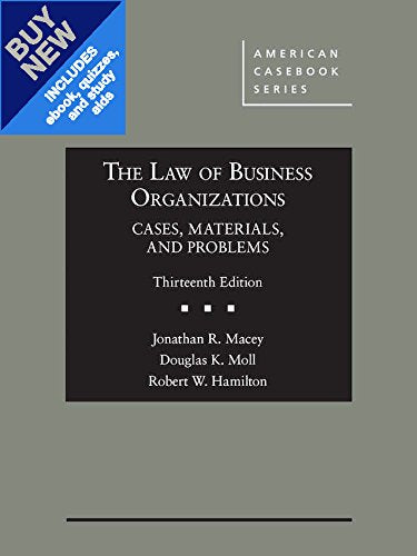 The Law of Business Organizations, Cases, Materials, and Problems - CasebookPlus