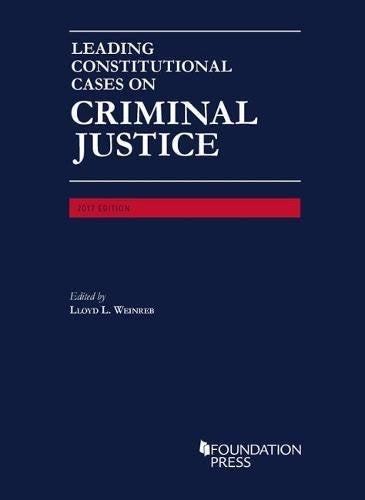 Leading Constitutional Cases on Criminal Justice, 2017