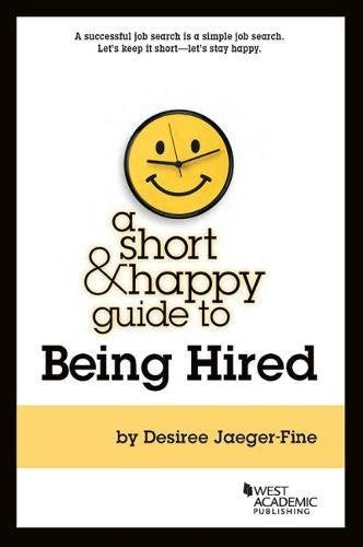 A Short & Happy Guide to Being Hired
