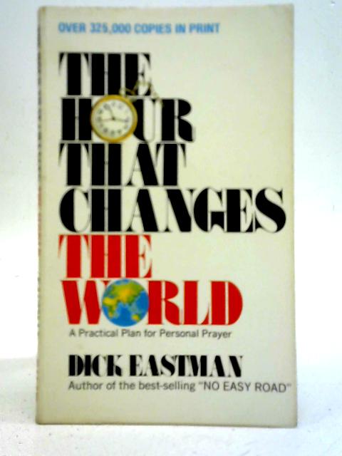 The Hour That Changes the World