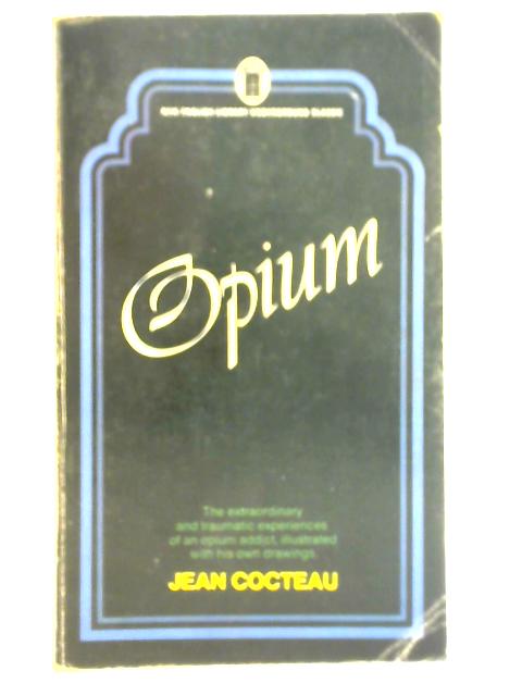 Opium: The Diary of a Cure