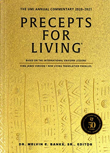Precepts For Living: The UMI Annual Bible Commentary 2020-2021