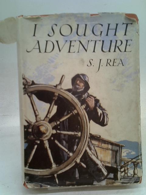 I Sought Adventure