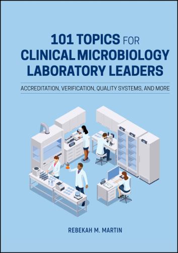 101 Topics for Clinical Microbiology Laboratory Leaders