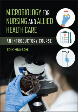 Microbiology for Nursing and Allied Health Care