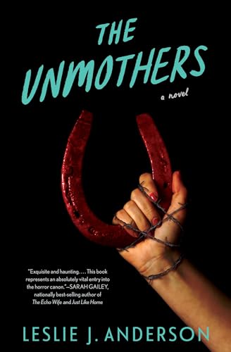The Unmothers,The