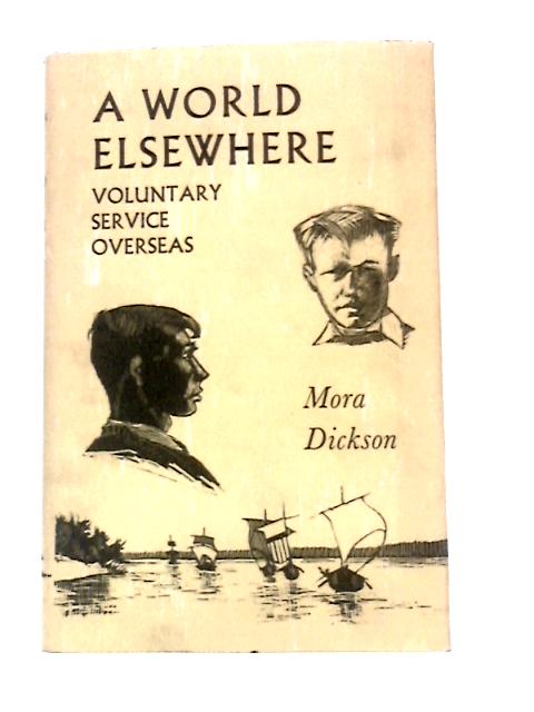A World Elsewhere: Voluntary Service Overseas
