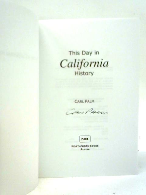 This Day in California History
