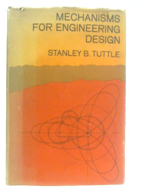 Mechanisms for Engineering Design