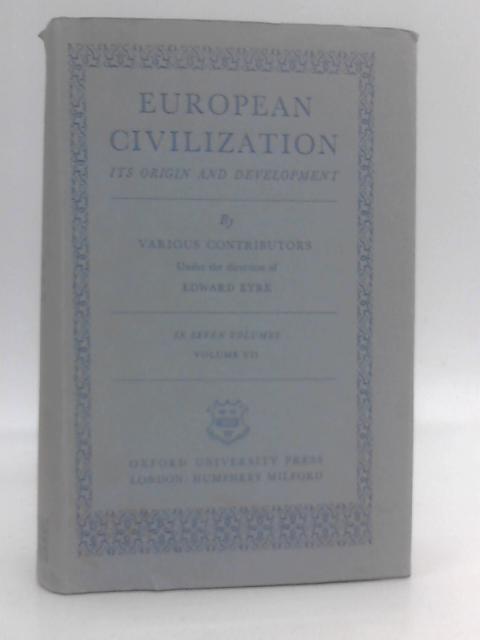 European Civilization. Its Origin And Development. Volume VII | Old ...