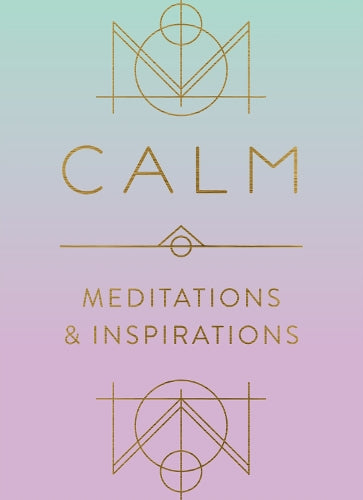 Calm: Meditations and Inspirations