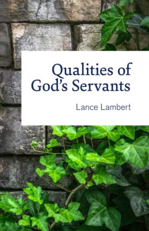 Qualities of God's Servants