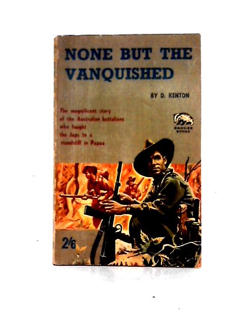 None But The Vanquished