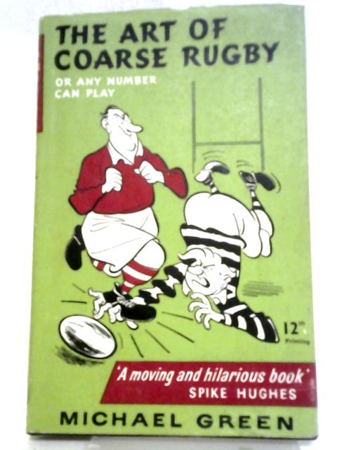 The Art of Coarse Rugby