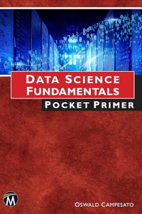 Data Science Fundamentals Pocket Primer 