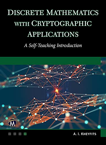 Discrete Mathematics With Cryptographic Applications