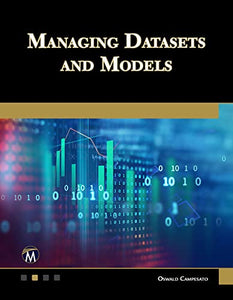 Managing Datasets and Models 