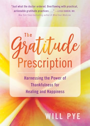The Gratitude Prescription