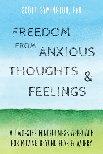Freedom from Anxious Thoughts and Feelings