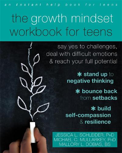 The The Growth Mindset Workbook for Teens