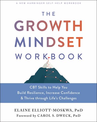 The The Growth Mindset Workbook