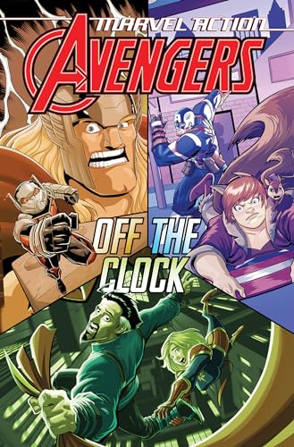 Marvel Action: Avengers: Off The Clock