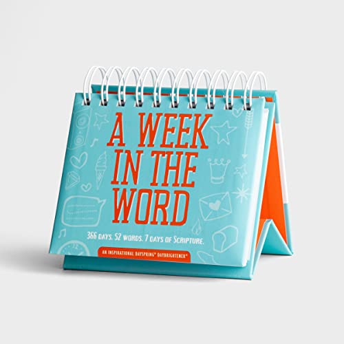 A Week in the Word: 365 Days. 52 Words. 7 Days of Scripture. - An Inspirational DaySpring DayBrightener - Perpetual Calendar
