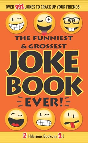 The Funniest and Grossest Joke Book Ever!