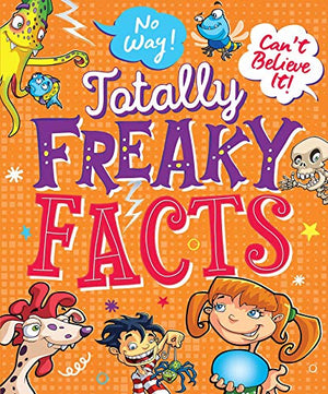 No Way-Can't Believe It-Totally Freaky Facts