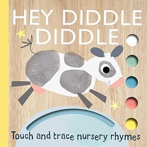 Touch and Trace Nursery Rhymes: Hey Diddle Diddle (Board Book for Babies and Toddlers 0-2 years old)