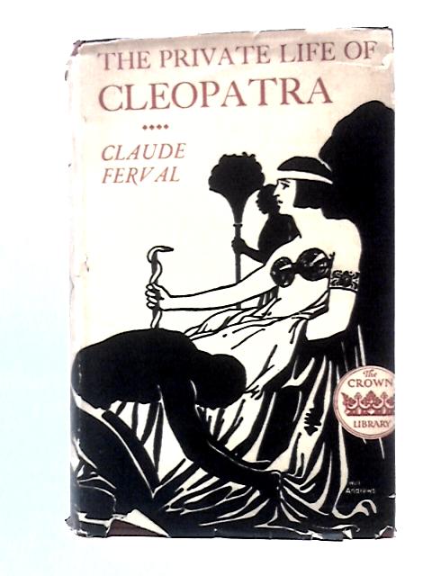The Private Life of Cleopatra