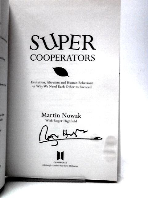 Super Cooperators