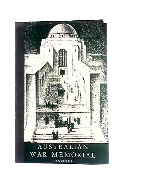 Guide to Australian War Memorial, Canberra