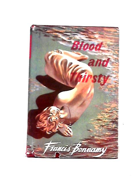 Blood and Thirsty