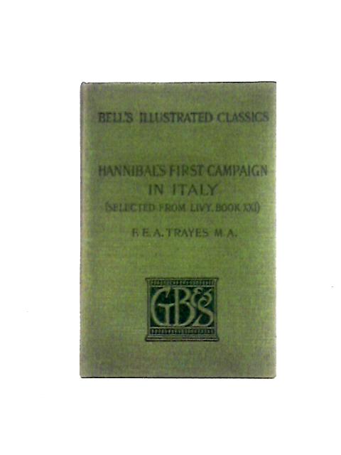 Hannibal's First Campaign in Italy, Vol. 21: Livy, Chaps; 39-59