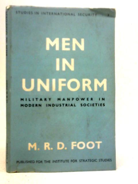 Men in Uniform: Military Manpower in Modern Industrial Societies