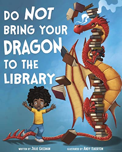 Do Not Bring Your Dragon to the Library