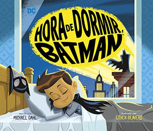 Hora de Dormir, Batman (Bedtime for Batman)