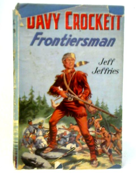 Davy Crockett, Frontiersman