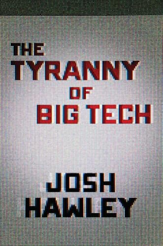 The Tyranny of Big Tech