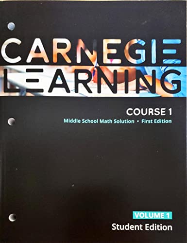 Carnegie Learning, Course 1, Volume 1, 1st edition, Middle School Math Solution, Student edition, c.2020, 9781684592845, 1684592844
