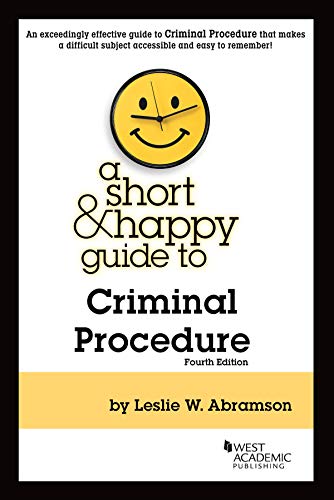 A Short & Happy Guide to Criminal Procedure