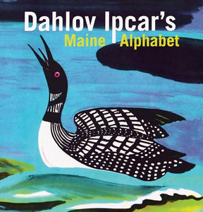 Dahlov Ipcar's Maine Alphabet 