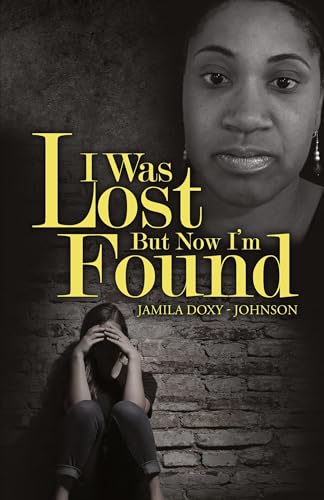 I Was Lost But Now I'm Found