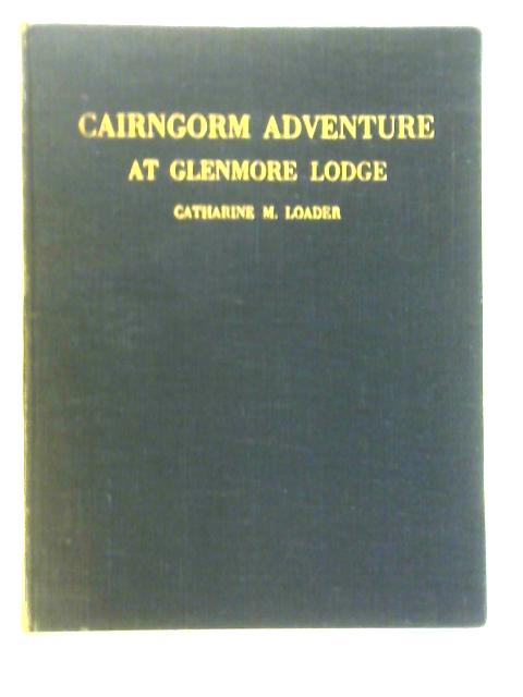 Cairngorm Adventure at Glenmore Lodge: Scottish Centre Of Outdoor Training