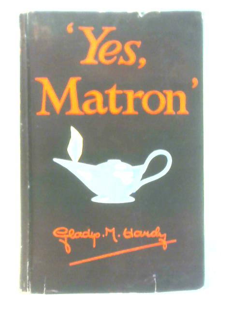 Yes, Matron