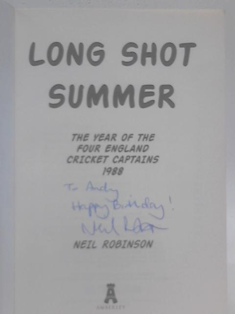 Long Shot Summer The Year of Four England Cricket Captains 1988