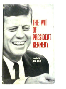 The Wit of President Kennedy 