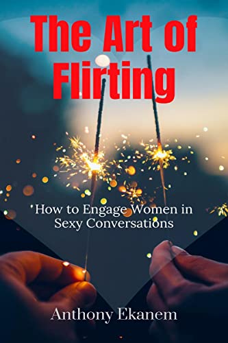 The Art of Flirting